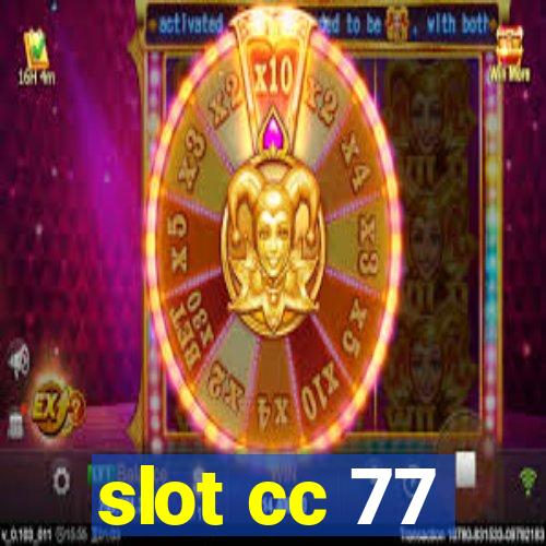 slot cc 77